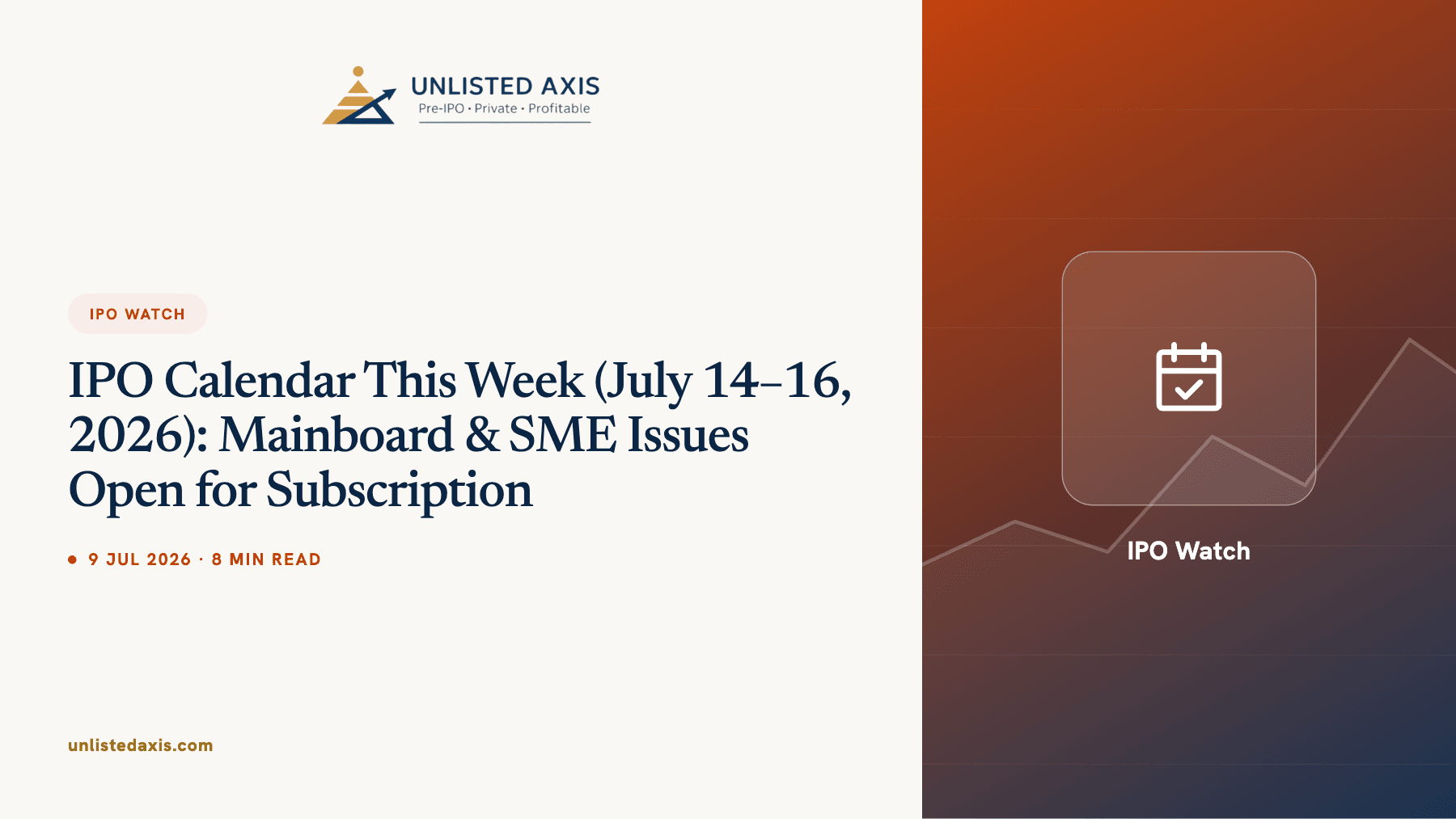 IPO Calendar This Week (July 14–16, 2026): Mainboard & SME Issues Open for Subscription
