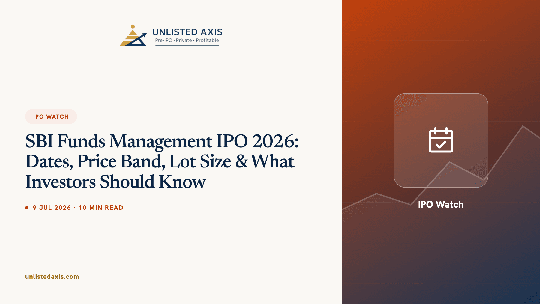 SBI Funds Management IPO 2026: Dates, Price Band, Lot Size & What Investors Should Know