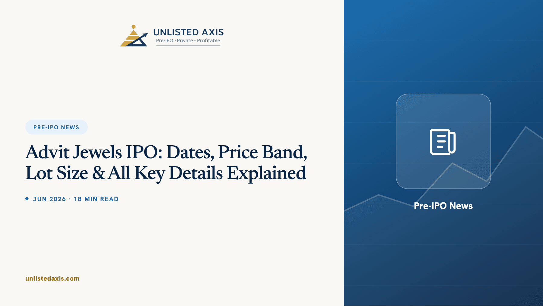 Advit Jewels IPO: Dates, Price Band, Lot Size & All Key Details Explained