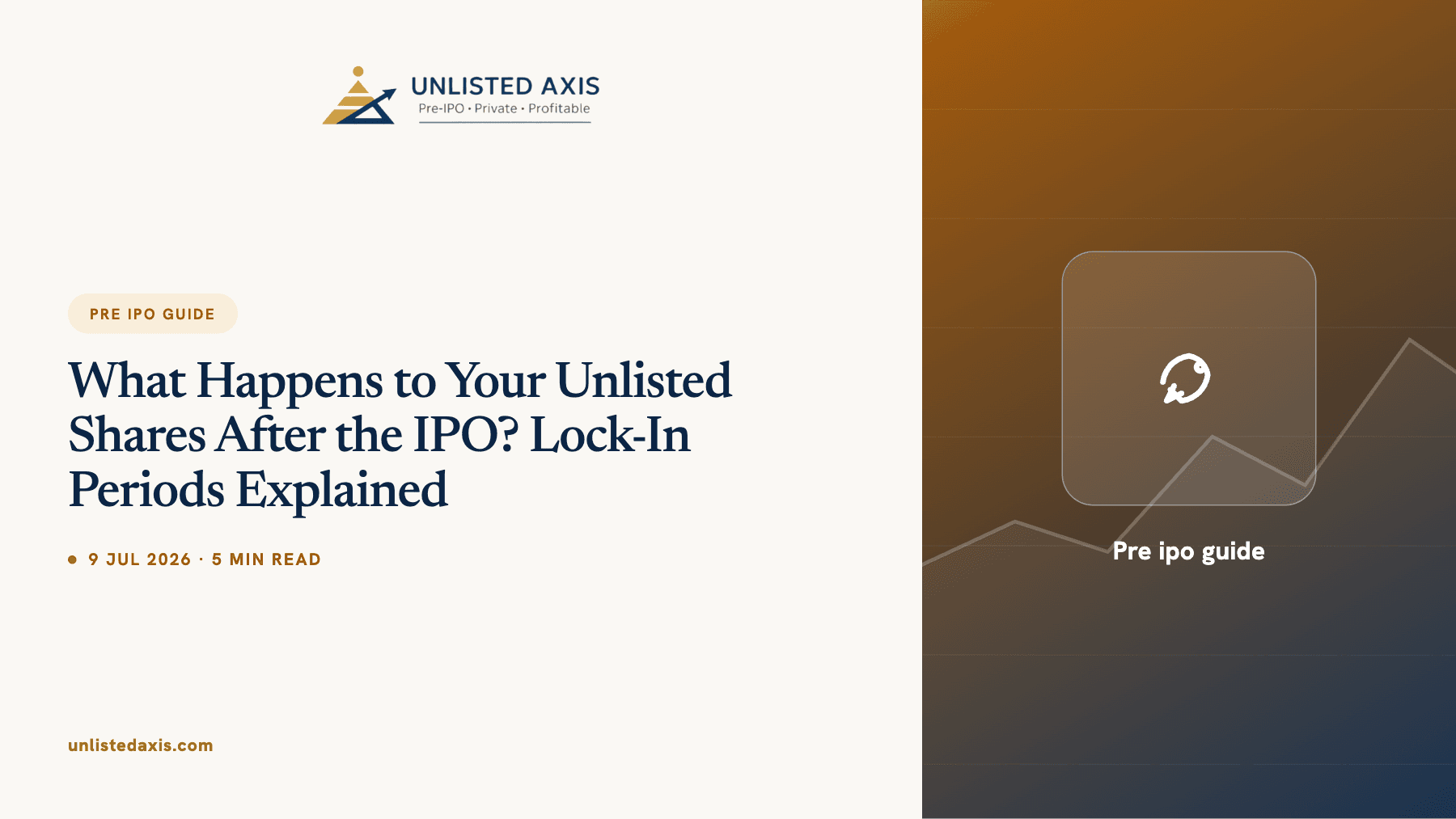What Happens to Your Unlisted Shares After the IPO? Lock-In Periods Explained