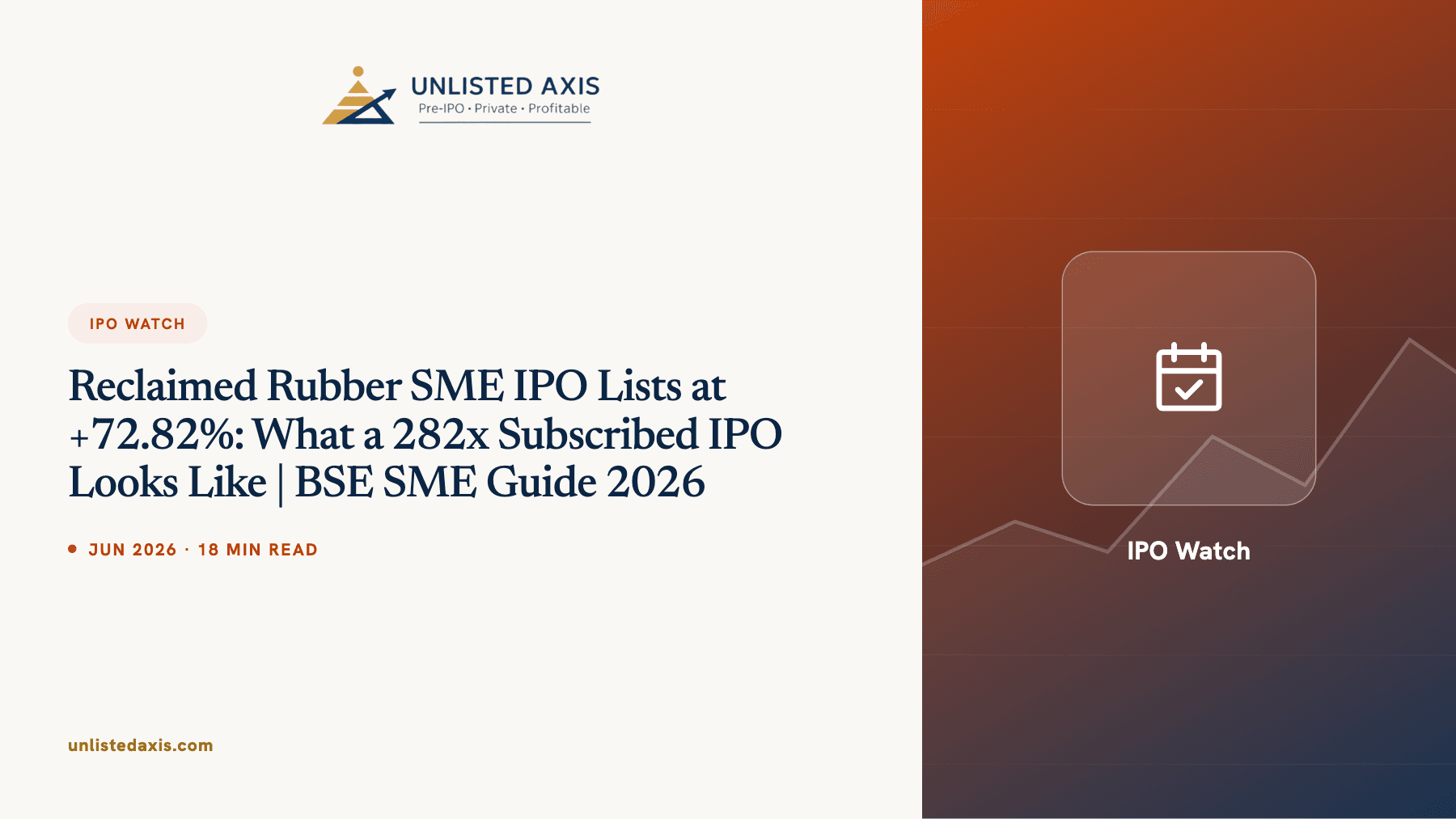 Reclaimed Rubber SME IPO Lists at +72.82%: What a 282x Subscribed IPO Looks Like | BSE SME Guide 2026