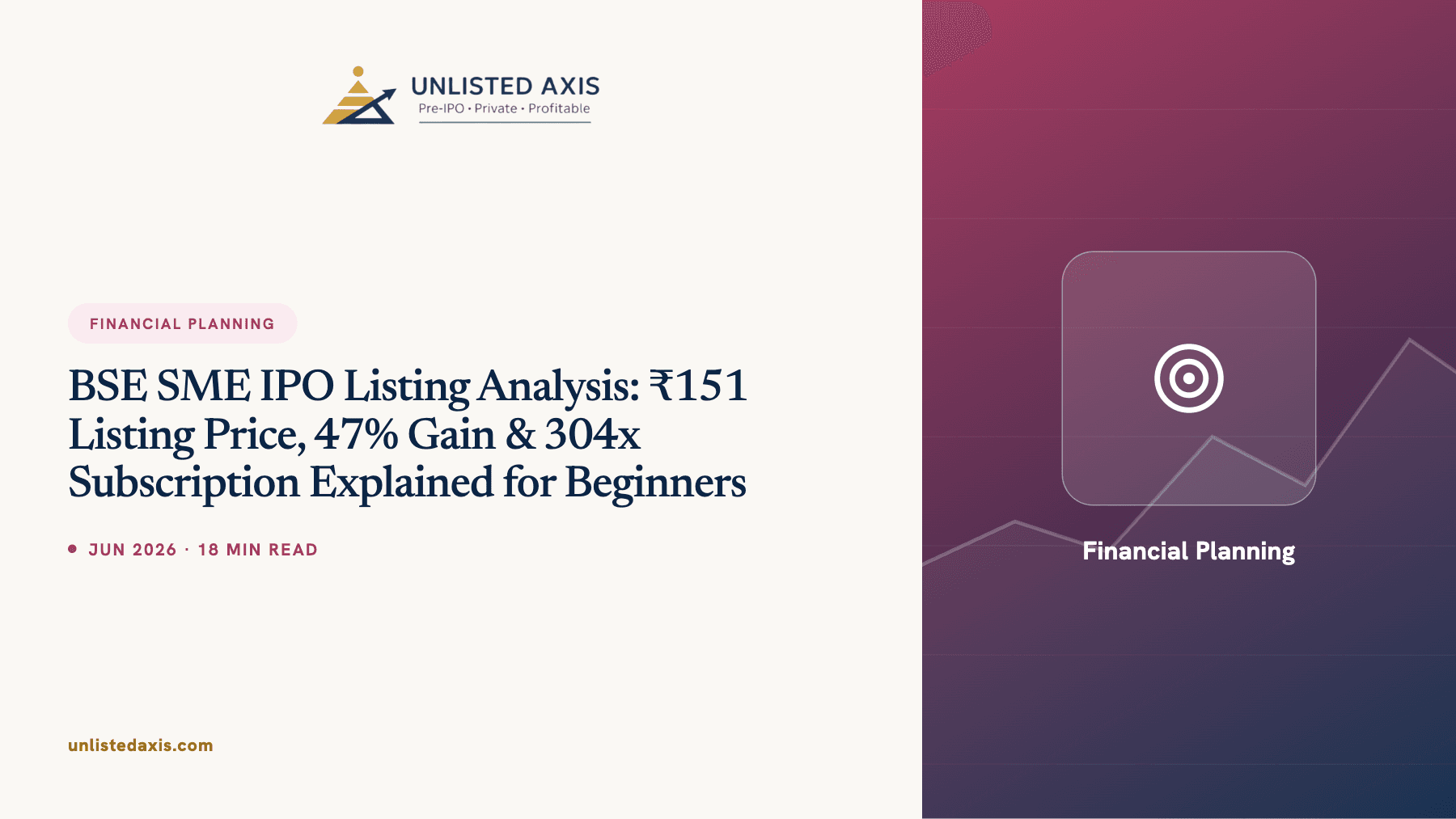 BSE SME IPO Listing Analysis: ₹151 Listing Price, 47% Gain & 304x Subscription Explained for Beginners